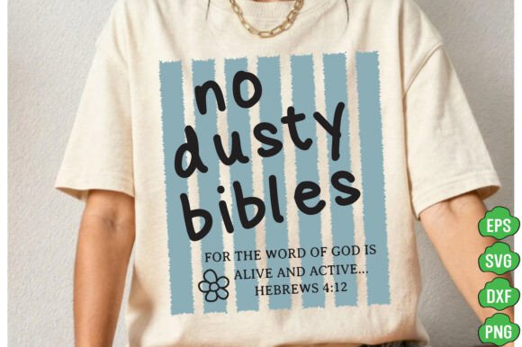 Christian Svg No Dusty Bibles For T-Shirt Designs
