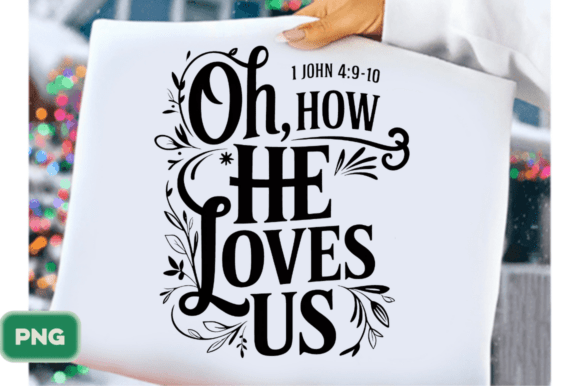 How He Loves Us Png Boho Christian PNG