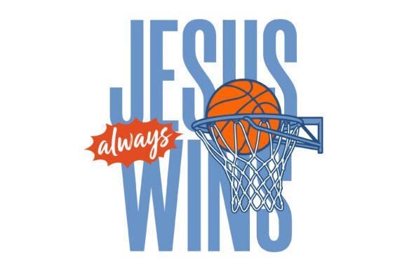 Jesus Always Wins Basketball Faith T-Shirt Designs