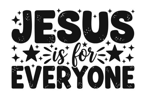 Jesus is for Everyone T-Shirt Design