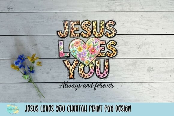 Jesus Loves You Cheetah Print PNG Design for T-Shirt Designs