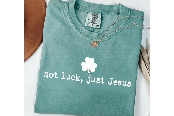 Not Luck, Just Jesus T-Shirt Design