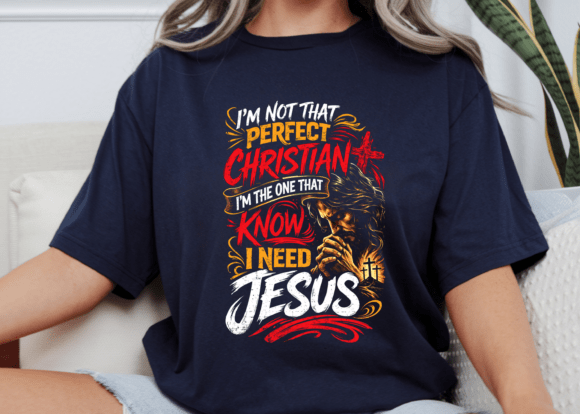 Not Perfect Christian T-shirt PNG for T-Shirt Designs