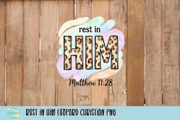 Rest in Him Leopard Christian PNG for T-Shirt Designs